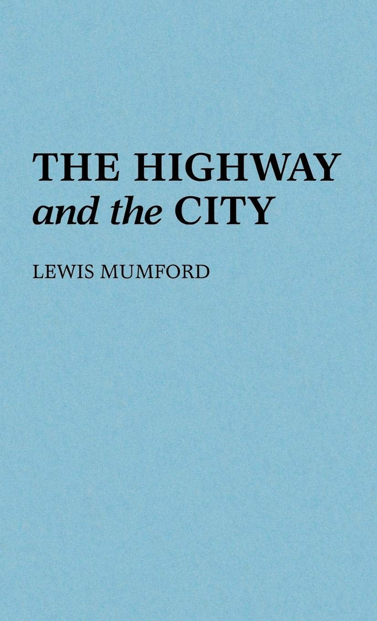 The Highway and the City