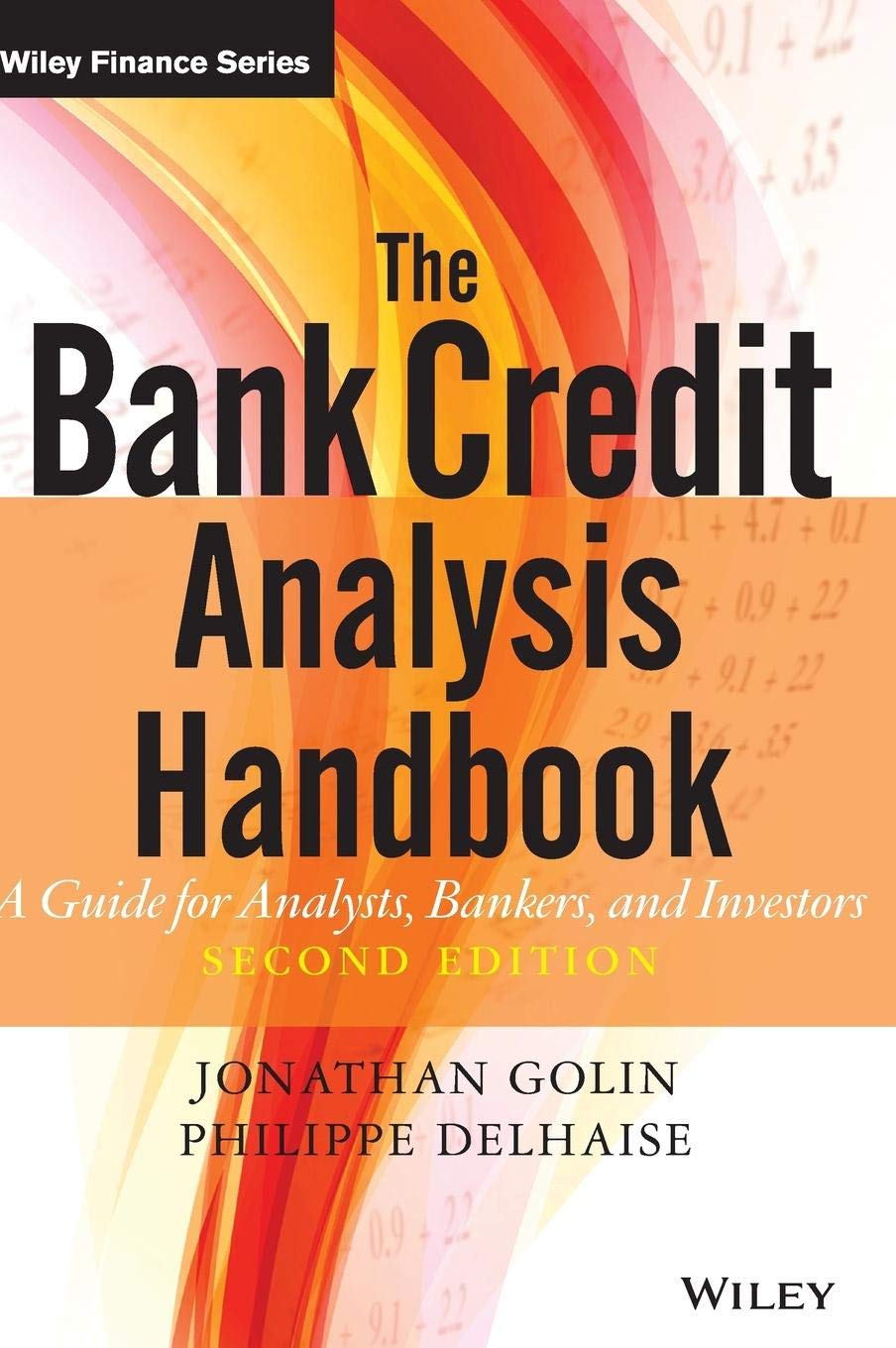 The Bank Credit Analysis Handbook: A Guide for Analysts, Bankers and Investors