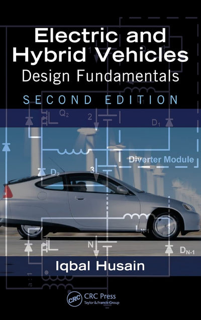 Electric and Hybrid Vehicles: Design Fundamentals, Second Edition