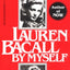 Lauren Bacall: By Myself