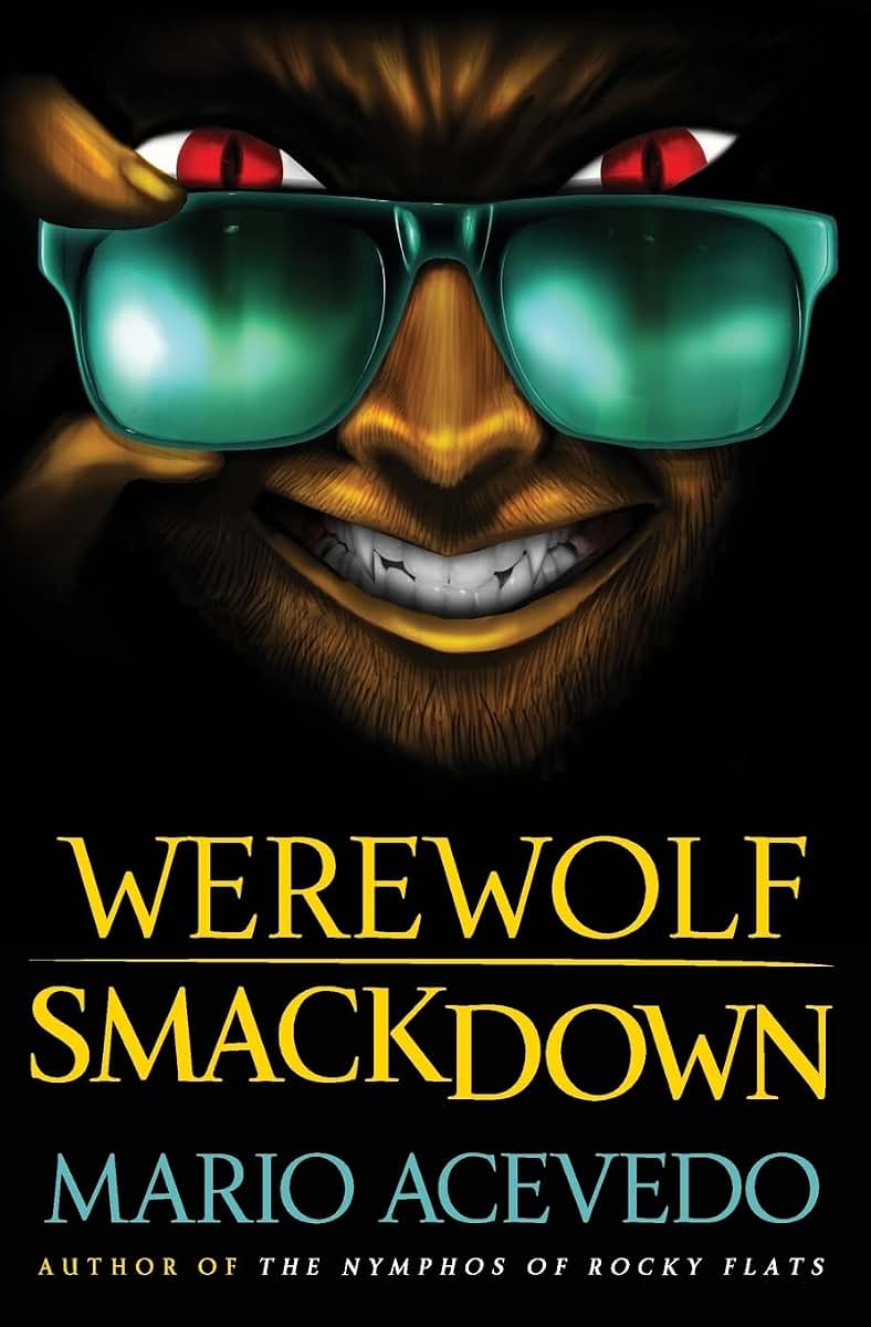 Werewolf Smackdown: A Novel (Felix Gomez Series, 5)