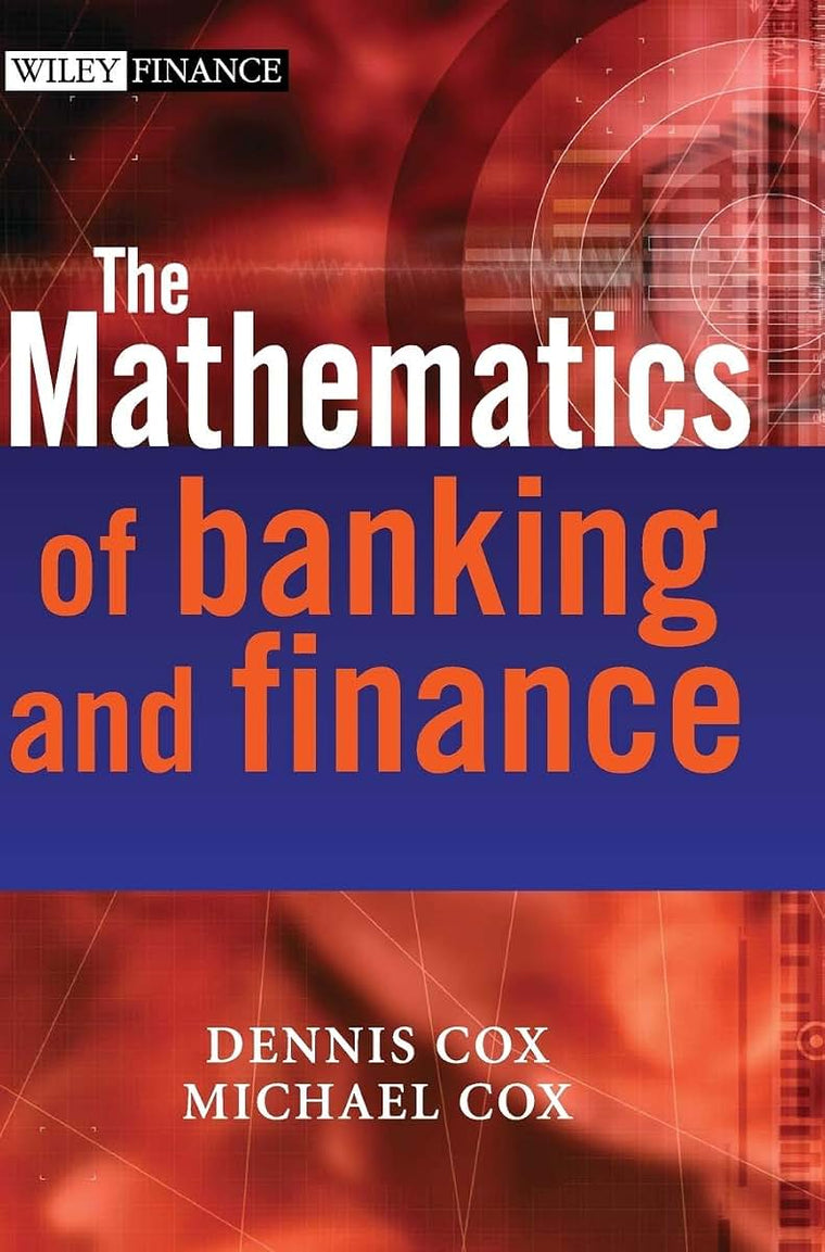 The Mathematics of Banking and Finance (The Wiley Finance Series)
