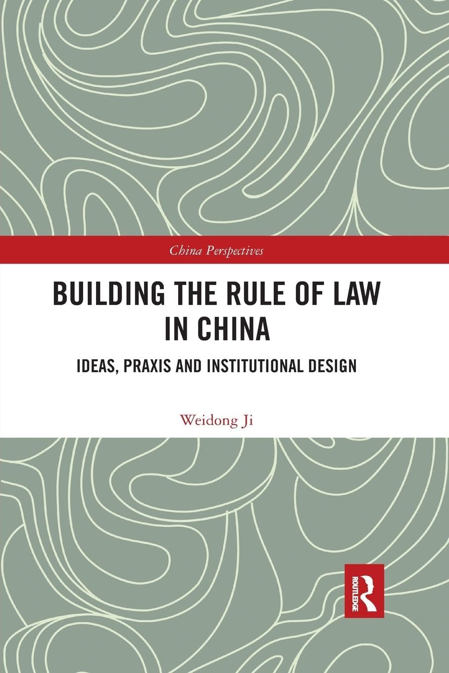 Building the Rule of Law in China (China Perspectives)