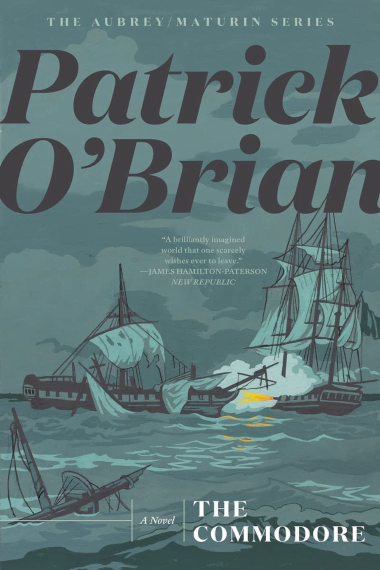 The Commodore (Aubrey/Maturin Novels, 17) by O'Brian, Patric