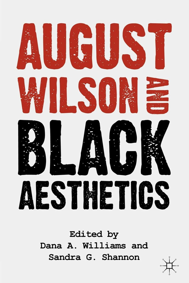 August Wilson and Black Aesthetics