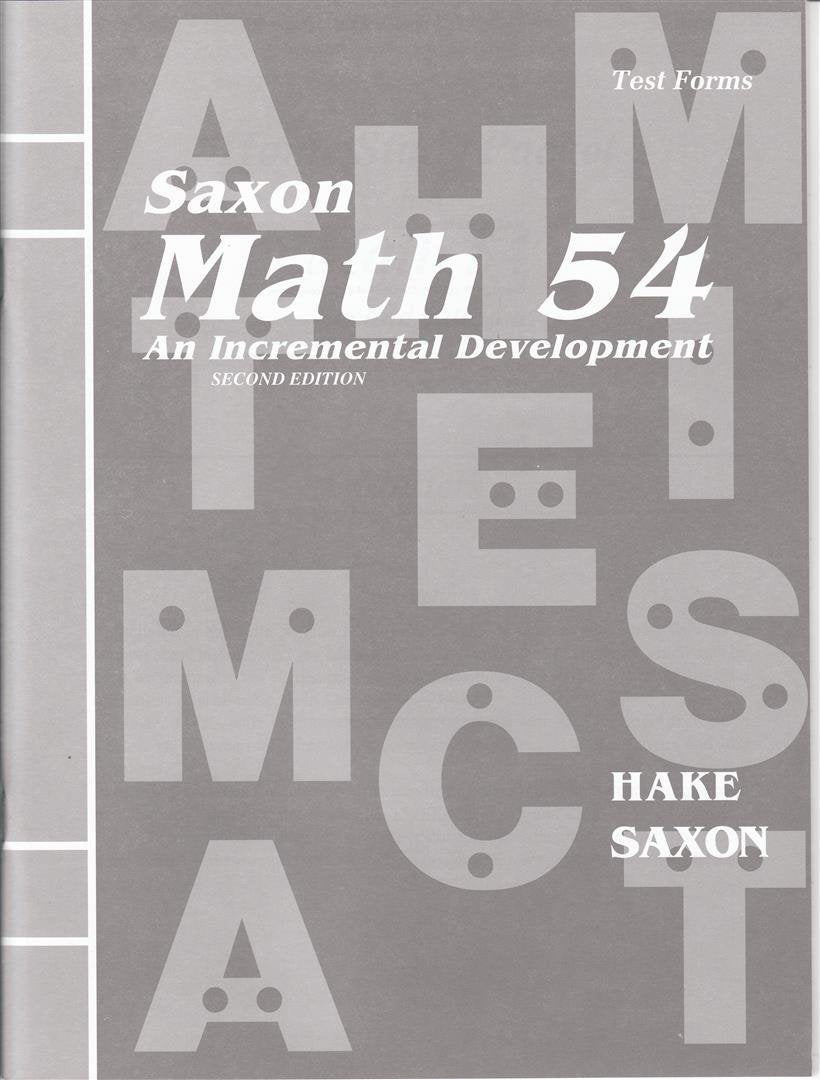 Saxon Math 54: An Incremental Development (Masters and Test Forms Booklet)