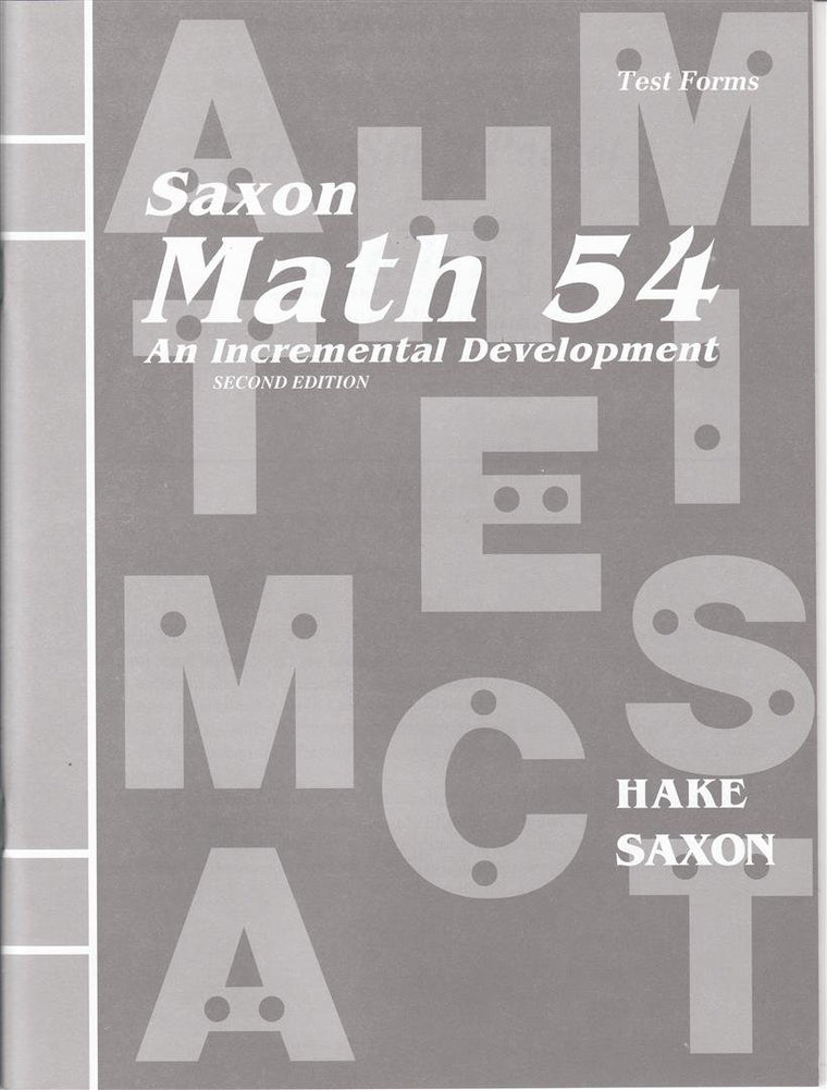 Saxon Math 54: An Incremental Development (Masters and Test Forms Booklet)