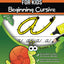 Cursive Handwriting Workbook for Kids: Beginning Cursive