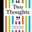 Two Thoughts: A Timeless Collection of Infinite Wisdom