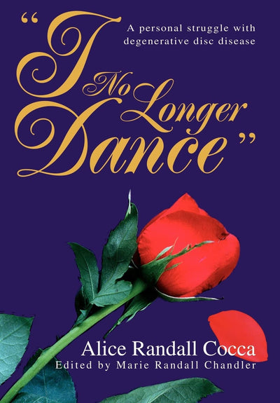 I No Longer Dance: A personal struggle with degenerative disc disease
