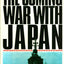 The Coming War With Japan