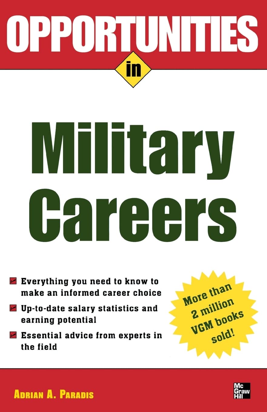Opportunities in Military Careers, revised edition (Opportunities inSeries)