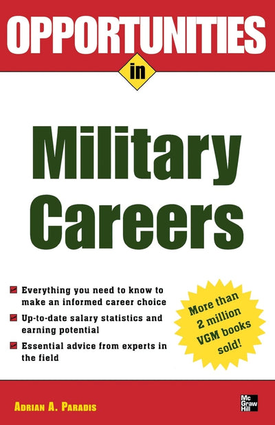 Opportunities in Military Careers, revised edition (Opportunities inSeries)