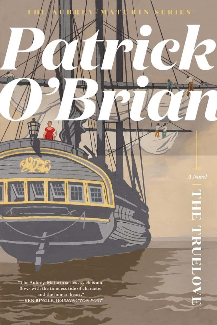 The Truelove (Aubrey/Maturin Novels, 15)