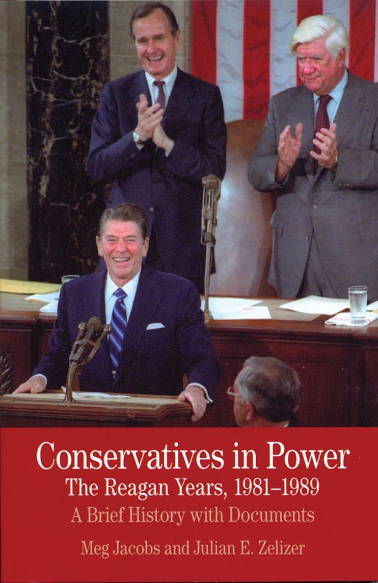 Conservatives in Power: The Reagan Years, 1981-1989: A Brief