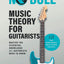 No Bull Music Theory for Guitarists: Master the Essential Knowledge all Guitarists Need to Know