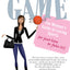 She's Got Game: The Woman's Guide to Loving Sports (or Just How to Fake It!)