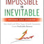From Impossible to Inevitable: How SaaS and Other Hyper-Growth Companies Create Predictable Revenue