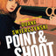 Point and Shoot (A Charlie Hardie)