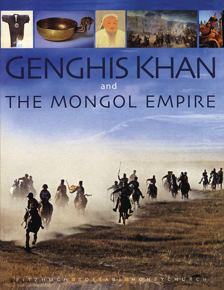 Genghis Khan & The Mongol Empire