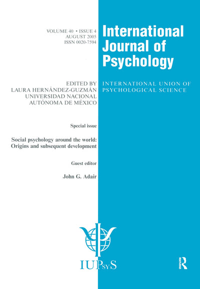 Social Psychology Around the World: Origins and Subsequent Development: A Special Issue of the International Journal of Psychology (Special Issues of ... Journal of Psychology) (v. 40, issue 4)