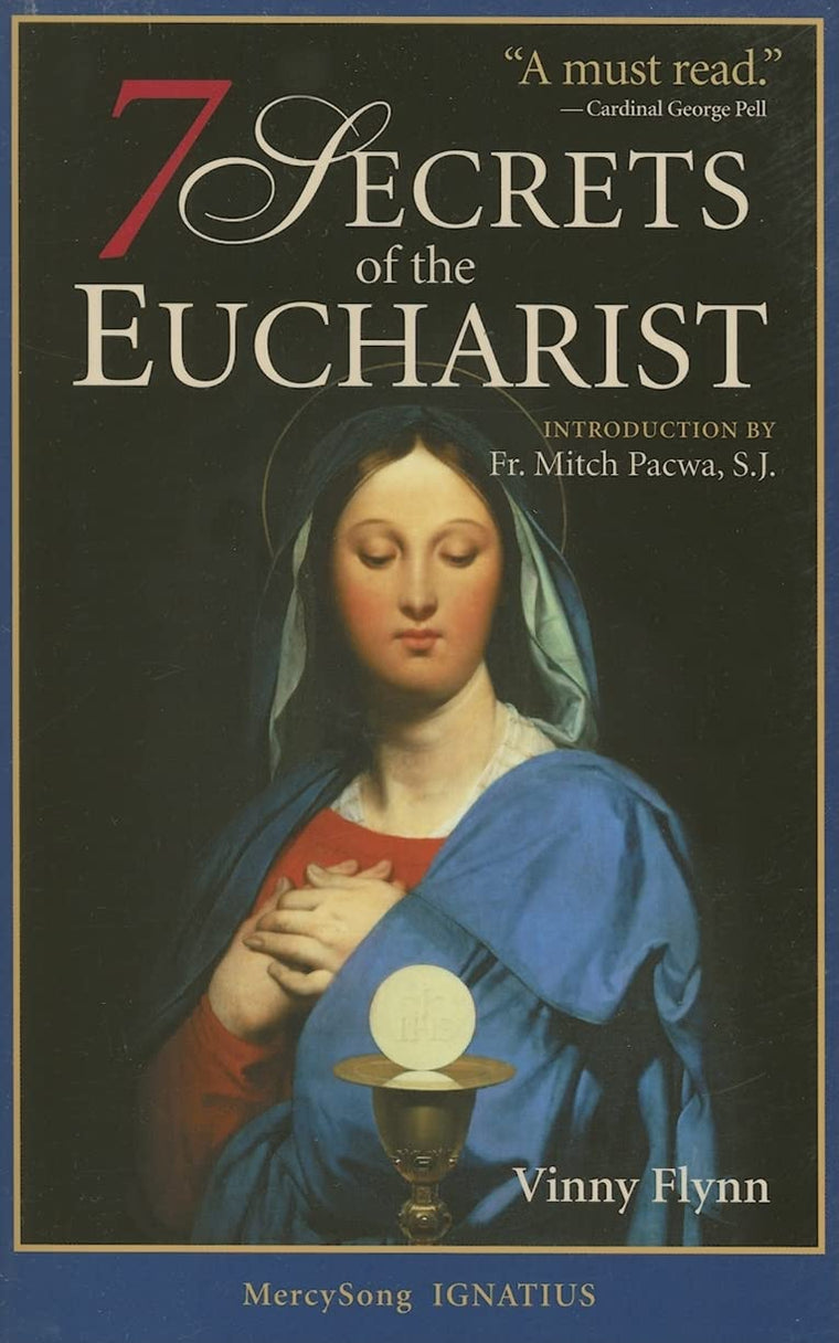 The 7 Secrets of the Eucharist