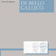 Caesaris Commentarii de Bello Gallico (Lingua Latina) (Latin Edition)