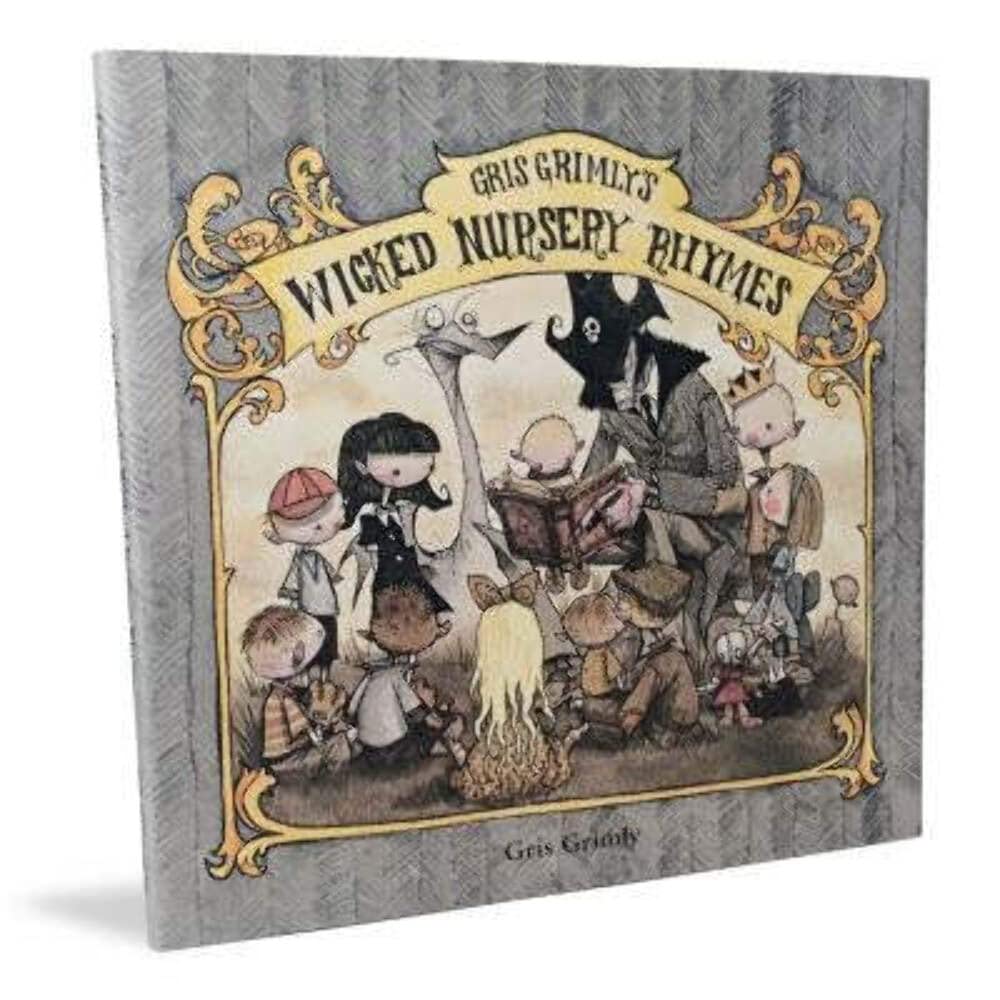 Gris Grimly's Wicked Nursery Rhymes