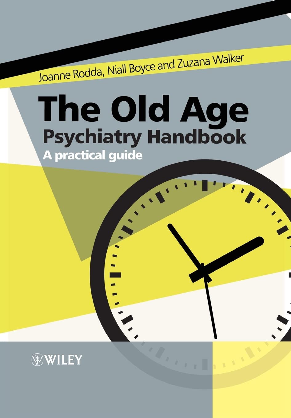 The Old Age Psychiatry Handbook: A Practical Guide