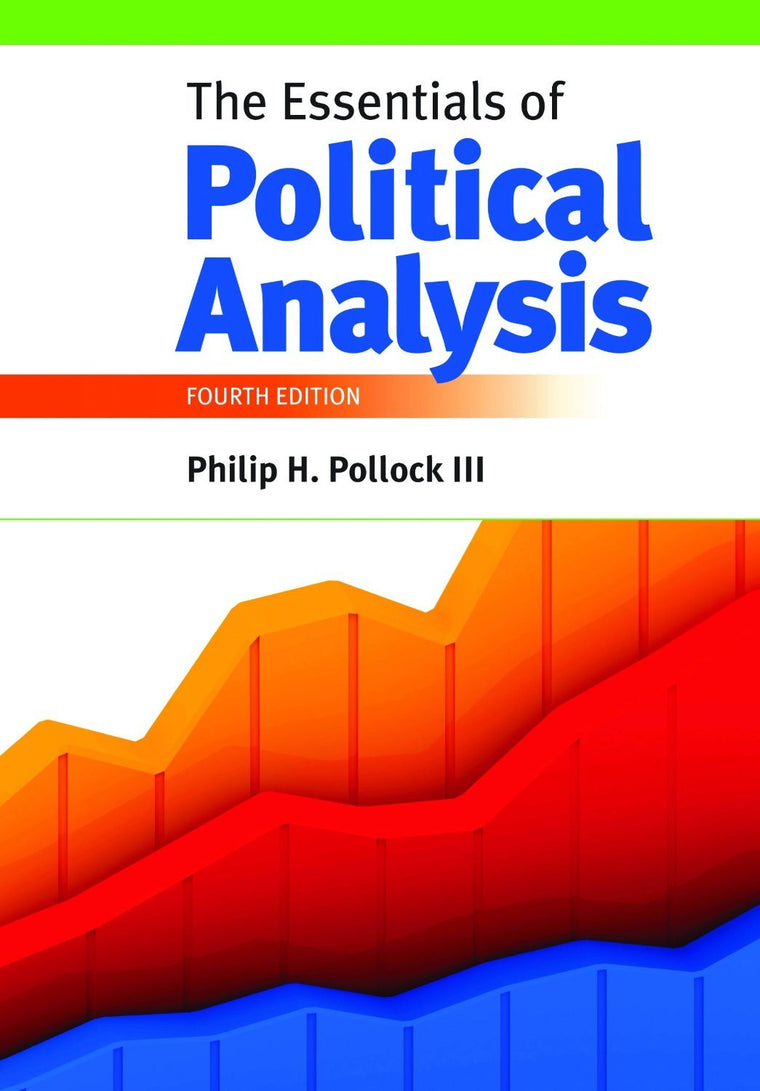 The Essentials of Political Analysis by Pollock