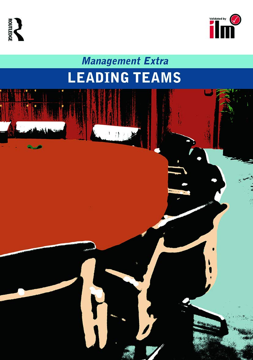 Leading Teams: Revised Edition (Management Extra)