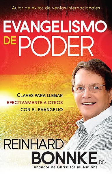 Evangelismo de poder: Claves para llegar efectivamente a otros con el Evangelio (Spanish Edition)