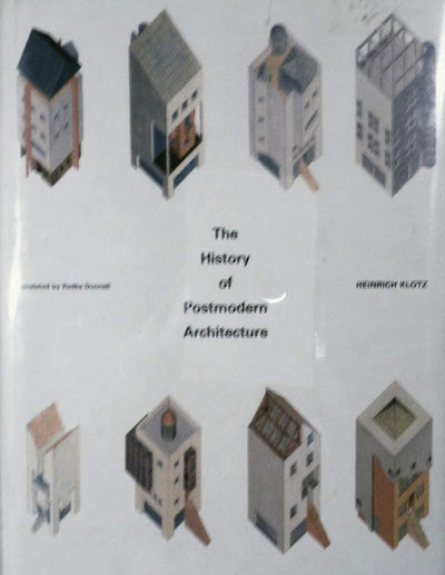 The History of Postmodern Architecture (English and German Edition)