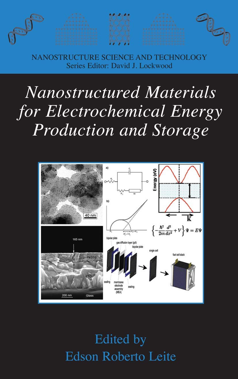 Nanostructured Materials for Electrochemical Energy Production and Storage (Nanostructure Science and Technology)