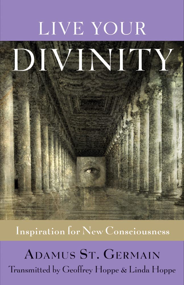 Live Your Divinity: Inspiration for New Consciousness by Sai