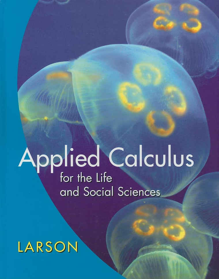 Applied Calculus for the Life and Social Sciences