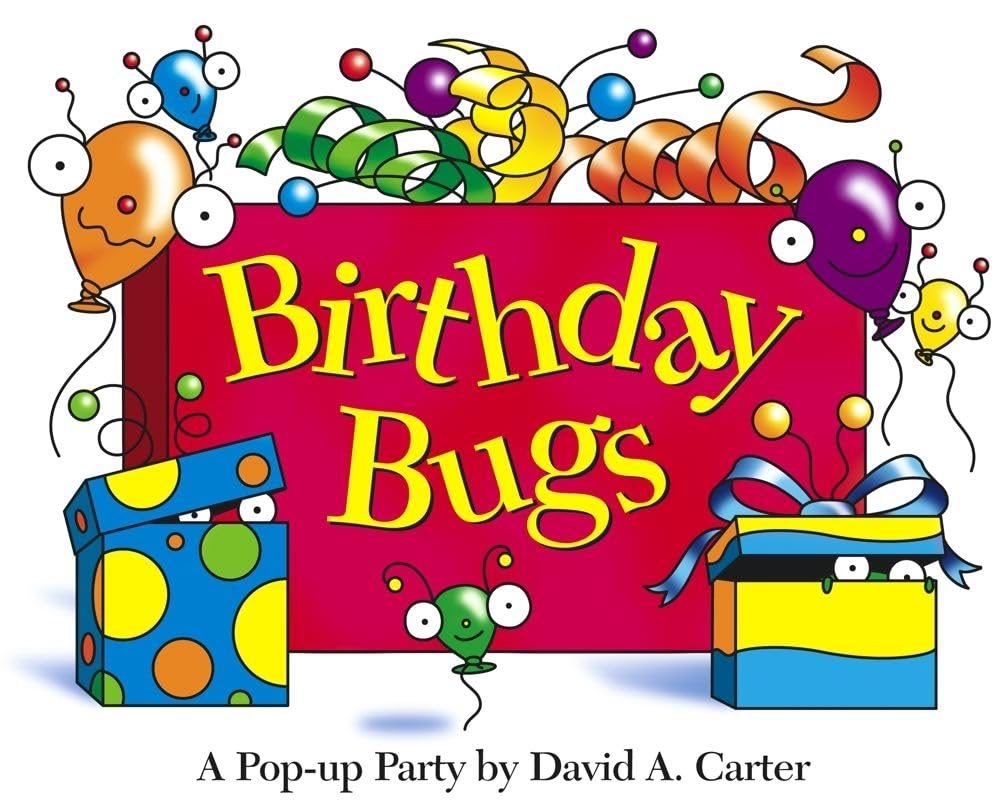 Birthday Bugs: A Pop-up Party by David A. Carter (David Carter's Bugs)
