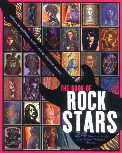 The Book of Rock Stars: 24 Musical Icons That Shine Through History