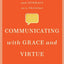 Communicating with Grace and Virtue: Learning to Listen, Speak, Text, and Interact as a Christian