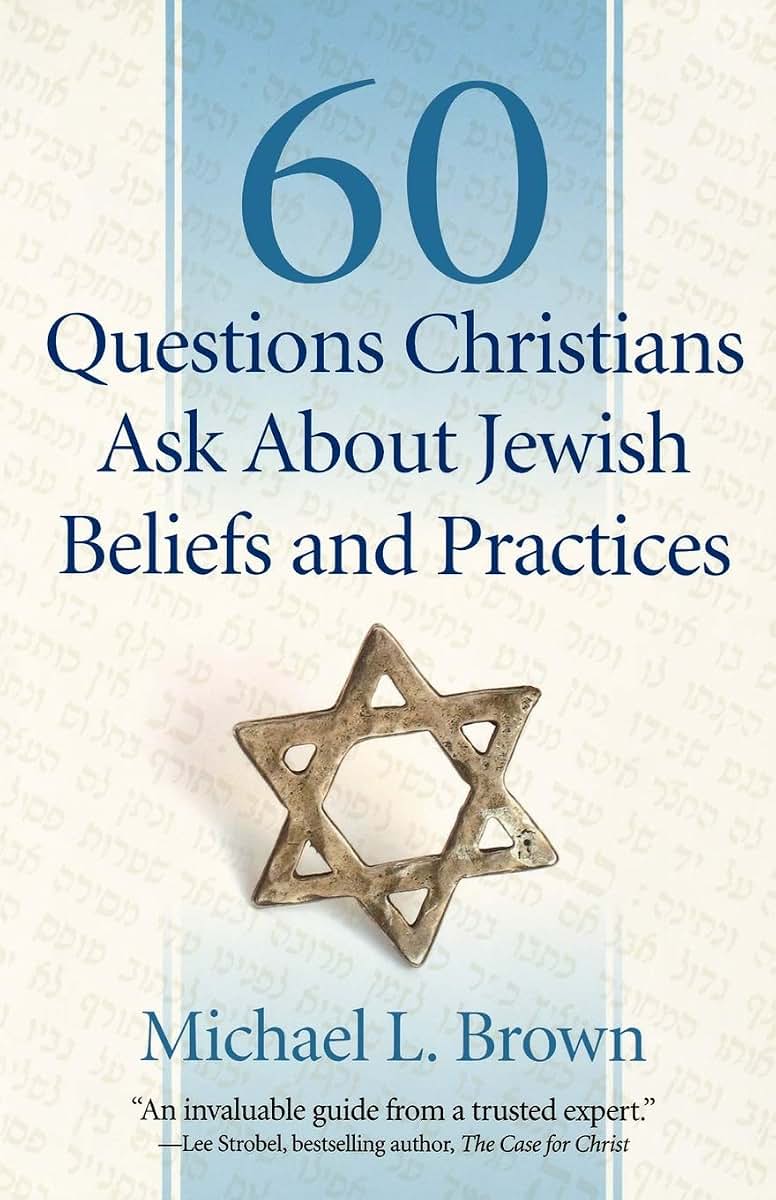 60 Questions Christians Ask About Jewish Beliefs and Practices