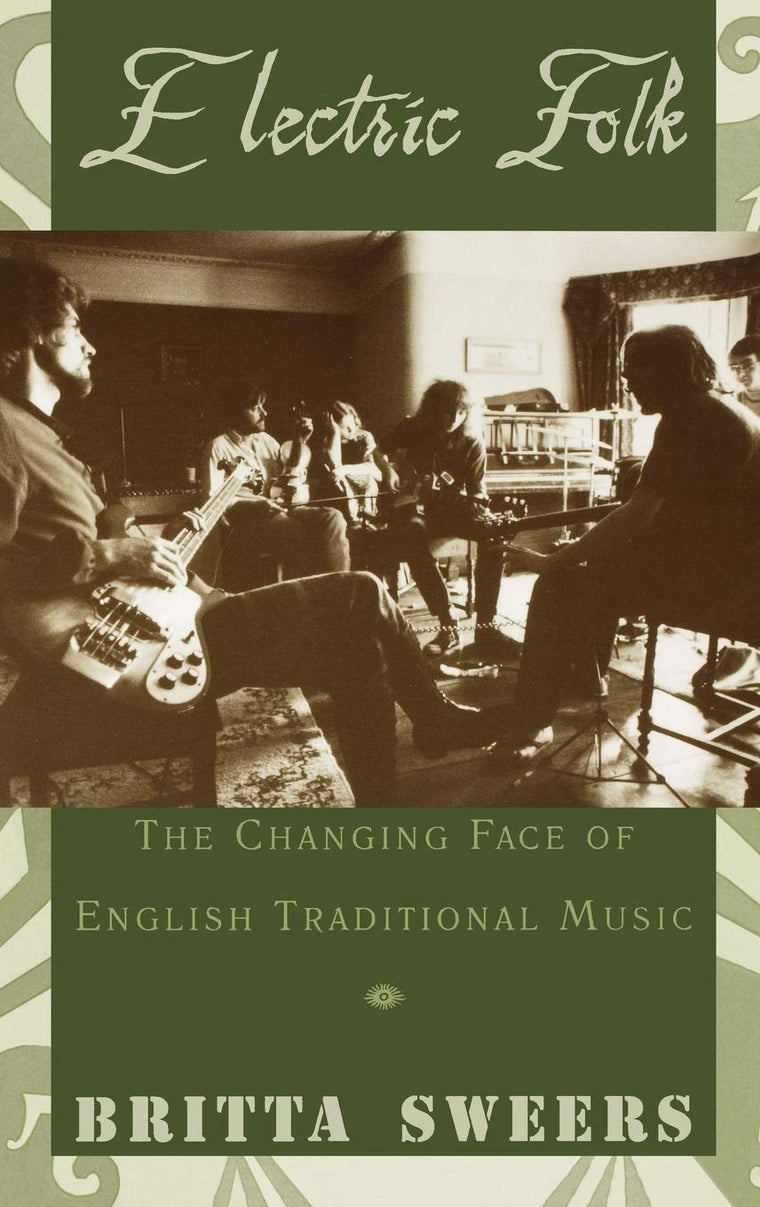 Electric Folk: The Changing Face of English Traditional Music