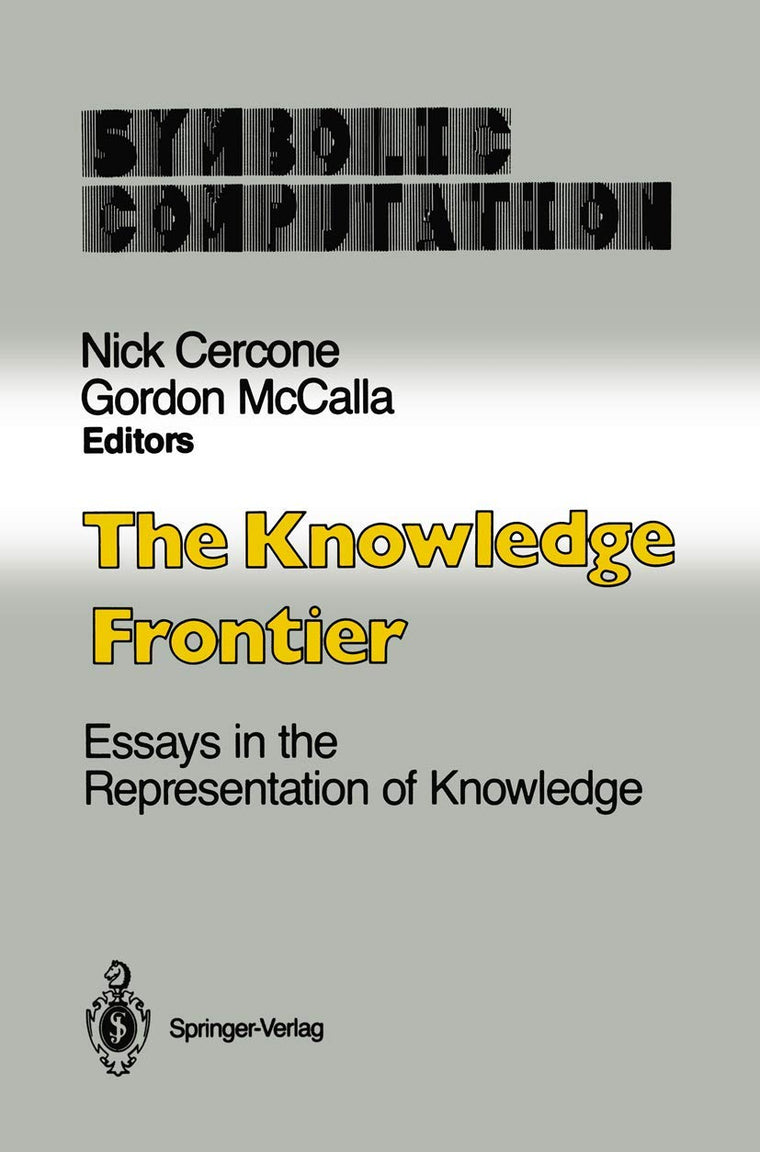 The Knowledge Frontier: Essays in the Representation of Knowledge (Symbolic Computation)