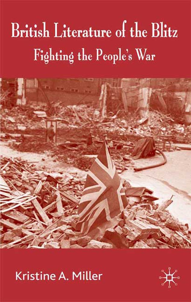 British Literature of the Blitz: Fighting the People's War