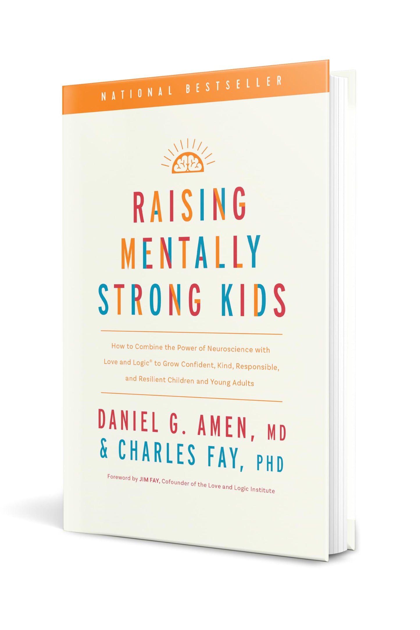 Raising Mentally Strong Kids: How to Combine the Power of Ne