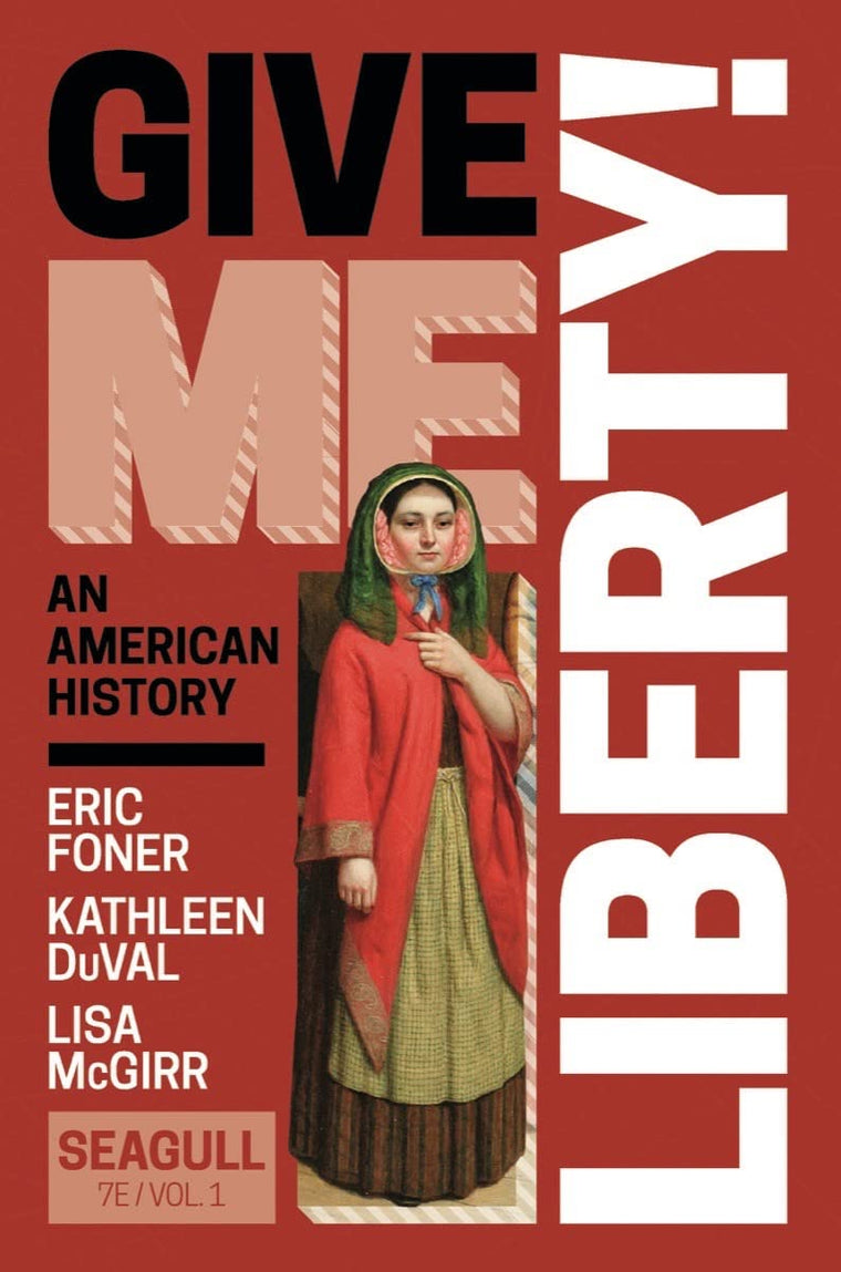 Give Me Liberty!: An American History; To 1877 (1)