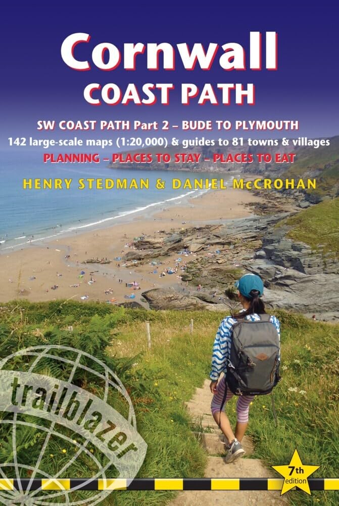 Cornwall Coast Path: British Walking Guide: SW Coast Path Part 2 - Bude to Plymouth includes 142 Large-Scale Walking Maps (1:20,000) & Guides to 81 ... - Planning, Places to Stay, Places to Eat