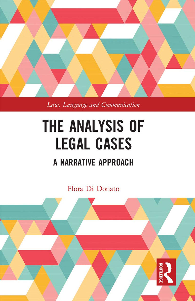 The Analysis of Legal Cases (Law, Language and Communication)