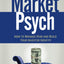 MarketPsych: How to Manage Fear and Build Your Investor Identity