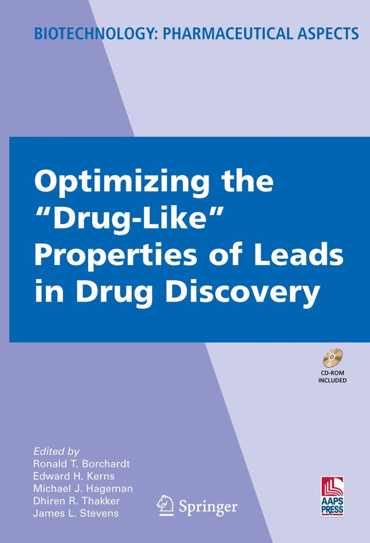 Optimizing the "Drug-Like" Properties of Leads in Drug Discovery (Biotechnology: Pharmaceutical Aspects, IV)