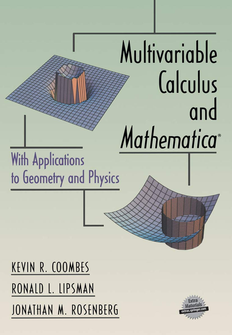 Multivariable Calculus and Mathematica: With Applications to Geometry and Physics